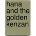 Hana and the Golden Kenzan