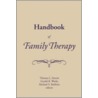 Handbook Of Family Therapy by Tom Sexton