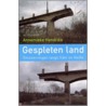 Gespleten land door A. Hendriks