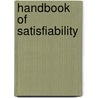 Handbook Of Satisfiability door Onbekend