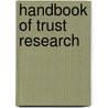 Handbook Of Trust Research by Reinhard Bachmann