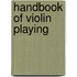 Handbook Of Violin Playing