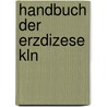 Handbuch Der Erzdizese Kln by Cologne Catholic Church
