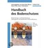 Handbuch Des Bodenschutzes
