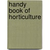 Handy Book of Horticulture door Francis Carlile Hayes