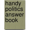 Handy Politics Answer Book door Gina Misiroglu