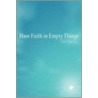 Have Faith In Empty Things by Eric P. McCarty
