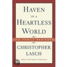 Haven in a Heartless World door Christopher Lasch