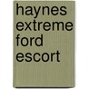 Haynes Extreme Ford Escort door Emmeline Willmott