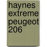 Haynes Extreme Peugeot 206 door Richard Nicholls