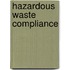 Hazardous Waste Compliance