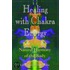 Healing With Chakra Energy