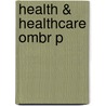 Health & Healthcare Ombr P door Joan Busfield