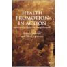 Health Promotion in Action by Ronald Labonte