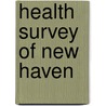 Health Survey Of New Haven door David Greenberg