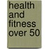 Health and Fitness Over 50