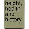 Height, Health and History by Roderick Floud