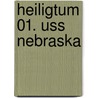 Heiligtum 01. Uss Nebraska door Xavier Dorison