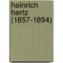 Heinrich Hertz (1857-1894)