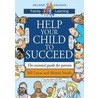 Help Your Child To Succeed by Bill Lucas
