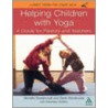 Helping Children with Yoga by Sarah Woodhouse