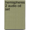 Hemispheres 2 Audio Cd Set door Scott Cameron