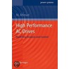 High Performance Ac Drives door Mukhtar Ahmad