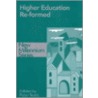 Higher Education Re-Formed by Peter Scott
