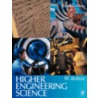 Higher Engineering Science by William Bolton