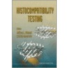 Histocompatibility Testing door Jeffrey L. Bidwell