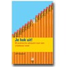 Je hok uit!