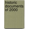 Historic Documents Of 2000 door Onbekend