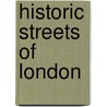 Historic Streets Of London door Russan Lilian