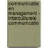 Communicatie en management - Interculturele communicatie