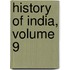 History Of India, Volume 9