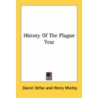 History Of The Plague Year door Onbekend