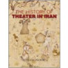 History Of Theater In Iran door Willem M. Floor