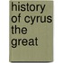 History of Cyrus the Great