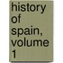 History of Spain, Volume 1