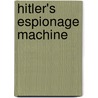 Hitler's Espionage Machine door Christer Jörgensen