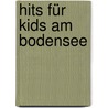 Hits für Kids am Bodensee door Patrick Brauns