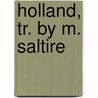 Holland, Tr. By M. Saltire by Edmondo Deamicis