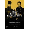Holy Fathers, Secular Sons by Laurie Manchester