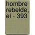 Hombre Rebelde, El - 393