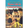 Home Life In Colonial Days door Nichols / Seloc