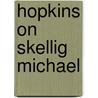 Hopkins On Skellig Michael door Paddy Bushe