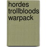 Hordes Trollbloods Warpack door Hordes
