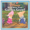 How Does Your Garden Grow? by Unknown