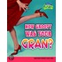 How Groovey Was Your Gran?
