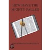 How Have the Mighty Fallen by John Orndorff